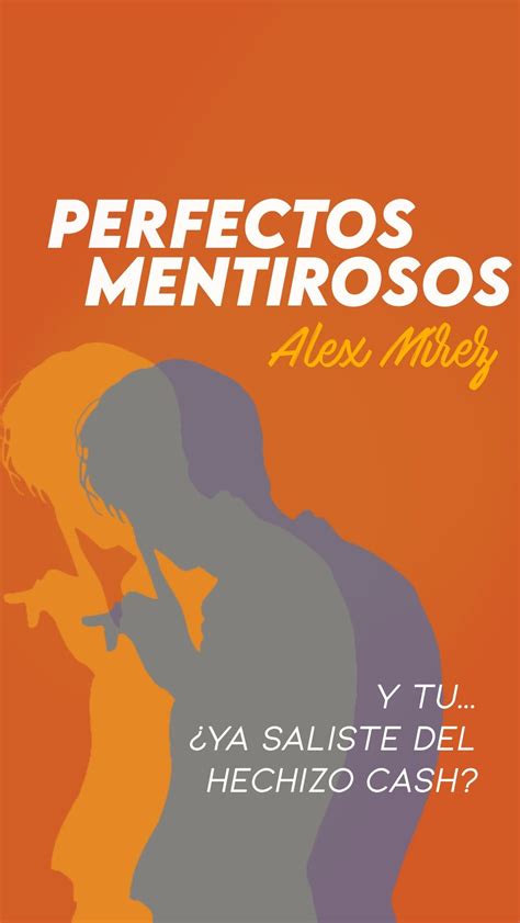 Perfectos Mentirosos Alex M Rez P Ster En Frases Para Libros