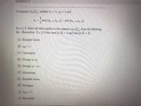 Solved Question 7 A Sequence Ano 1 Satisfies A1 1 A2 1 Chegg