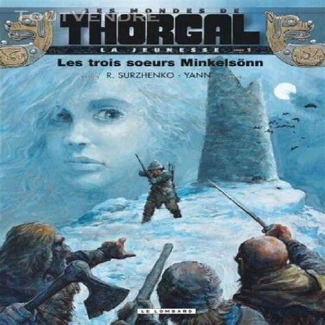 Les Mondes De Thorgal La Jeunesse Tome 1 Les Trois Soeur En France