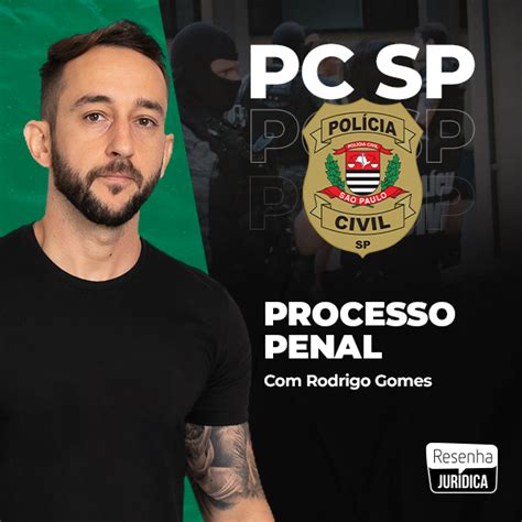 Processo Penal Polícia Cívil de São Paulo PCSP