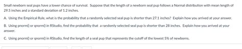 Solved Small Newborn Seal Pups Have A Lower Chance Of