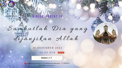 Minggu Advent Iv Hkbp Batam Wib Youtube