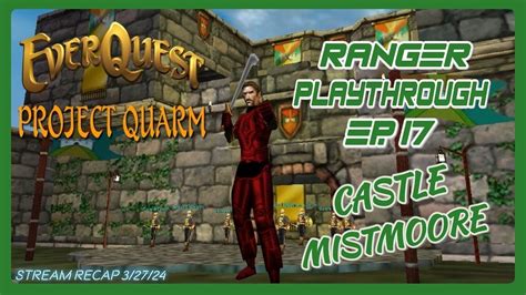 Everquest Project Quarm Ranger Lvl Ep Castle Mistmoore Pond