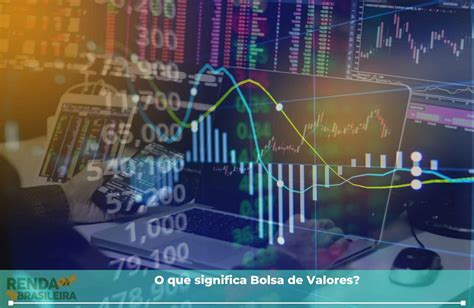 O Que é A Bolsa De Valores