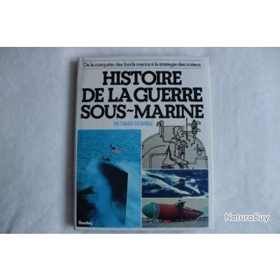 Histoire De La Guerre Sous Marine Livres Historiques Et Militaria