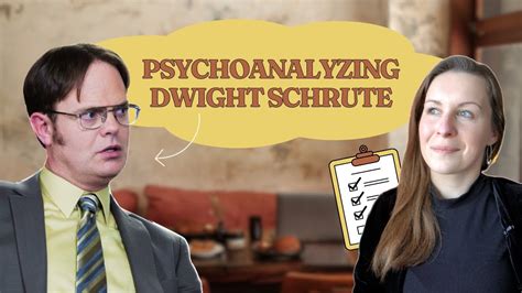 Understanding Dwight Schrute Psychodynamic Case Study Youtube