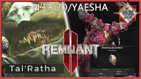 Remnant Aventure Tal Ratha Treinte De La Mort N Erud Yaesha