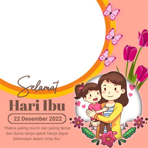 Link Twibbon Memperingati Hari Ibu Pada Desember Desain