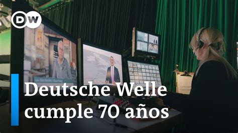 Deutsche Welle Cumple A Os Youtube