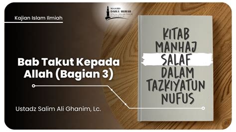 Kajian Tazkiyatun Nufus Bab Takut Kepada Allah Bagian Ustadz