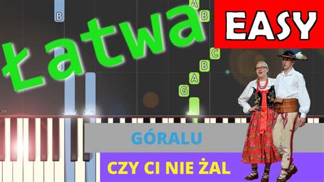 Góralu czy ci nie żal Piano Tutorial łatwa wersja NUTY W