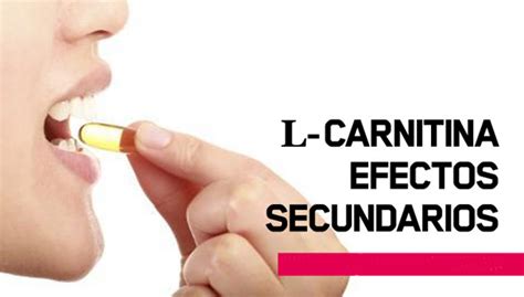 L Carnitina Efectos Secundarios