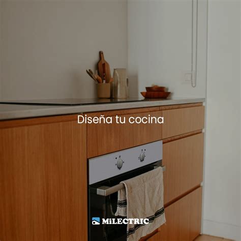 Dise A Tu Cocina Milectric Blog