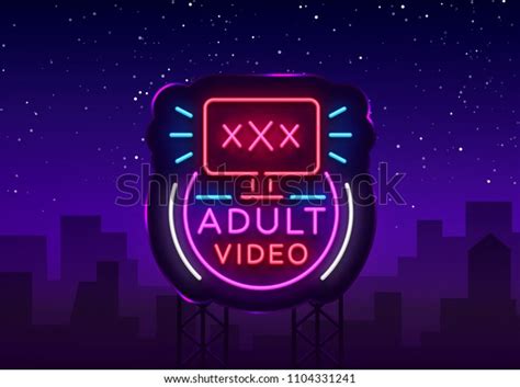 Adult Video Neon Sign Design Template Neon Logo Xxx Video Sex Industry Light Banner Night