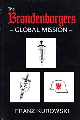 The Brandenburgers Global Mission Kurowski Franz 9780921991380