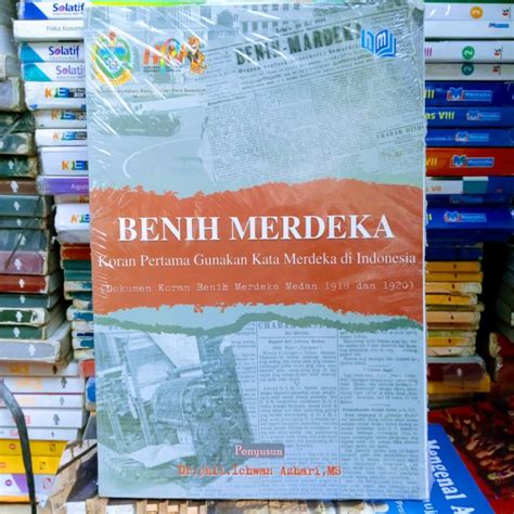 Jual Benih Merdeka Koran Pertama Gunakan Kata Merdeka Di Indonesia