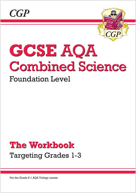 GCSE Combined Science AQA Foundation Grade 1 3 Targeted Workbook