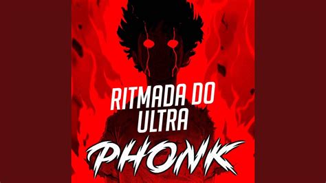 Ritmada Do Ultra Phonk Youtube