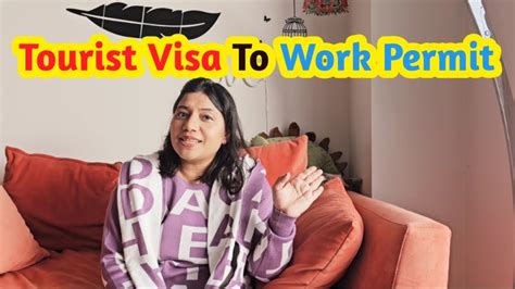 How To Convert Tourist Visa To Work Permit In Canada 2023 Tourist Visa