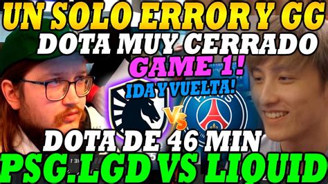 TEAM LIQUID VS PSG LGD GAME 1 BO2 UN SOLO ERROR Y GG The