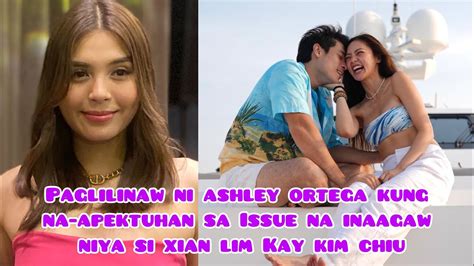 Ashley Ortega Na Apektuhan Nga Ba Sa Issue Na Inaagaw Niya Si Xian Lim