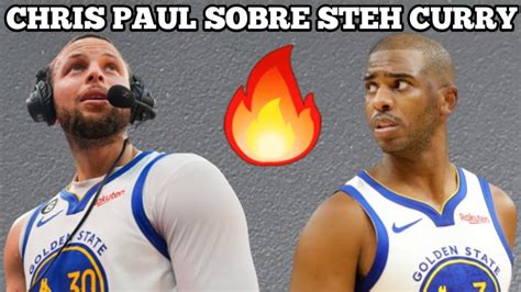 Chris Paul Sobre Stephen Curry Jugar Con El Mejor Jugador Del Mundo Es