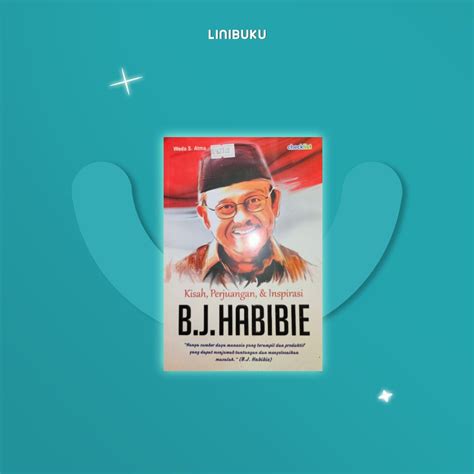 Jual Buku Kisah Perjuangan Inspirasi B J Habibie Karya Weda S