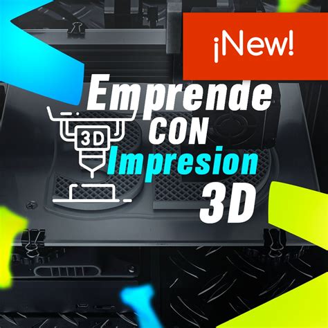 Cómo Emprender Con La Impresión 3d Aenel Hotmart