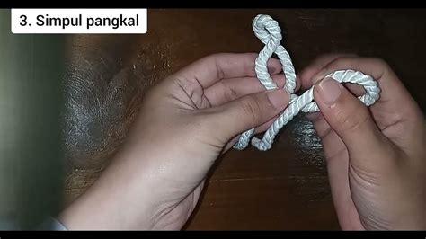 Tali Temali Simpul Mati Simpul Jangkar Simpul Pangkal Simpul Ujung