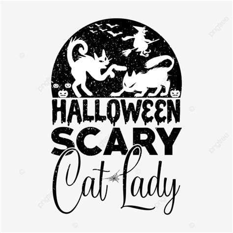 Cat T Shirt Vector Png Images Halloween Scary Cat Lady T Shirt Design Halloween 2022