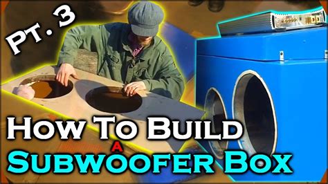 How To Build A Subwoofer Box 3 Beginner Car Audio Tutorial Dual 12