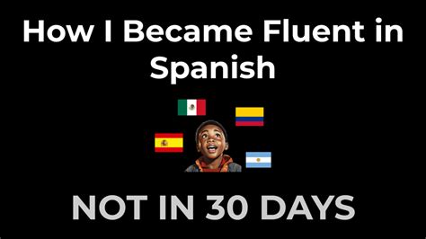 How I Became Fluent In Spanish Free Guide