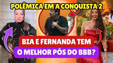 Bia E Fernanda Mais Sucesso Que Davi No P S Bbb Tudo O Que Rolou