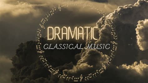 Dramatic Classical Music Youtube