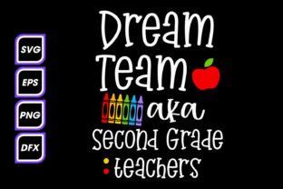 Dream Team Aka Nd Grade Teachers Graphic By Tlamtha Studio Creative