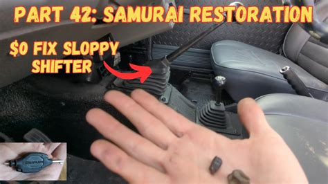 Part 42 Suzuki Samurai Free Fix For Loose Gear Shifter Cool Led Handcuff Key Youtube