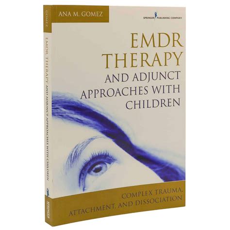 EMDR Therapy and Adjunct Approaches with Children: Complex Trauma ...