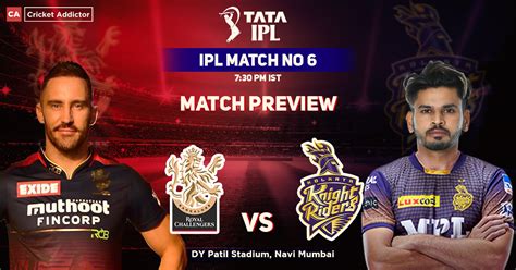 Royal Challengers Bangalore Vs Kolkata Knight Riders Match Preview Ipl