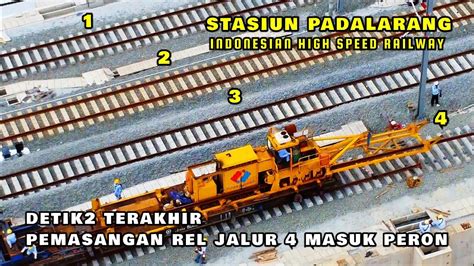 Yesselesai Pemasangan Rel Terakhir Kereta Cepat Jalur Area Peron