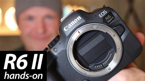 Canon EOS R6 Mark II HANDS ON First Looks Review YouTube