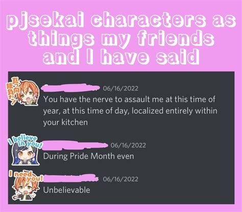 Pjsekai Characters As Things My Friends And I Have Said Pt 29 Vocaloid Sayings Projects