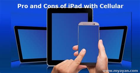 Top Pros And Cons Of Ipad With Cellular