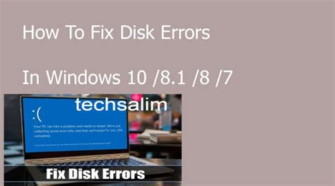 How To Fix Disk Errors In Windows 10 8 1 8 7