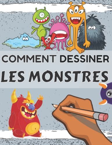 Comment Dessiner Les Monster Des Instructions Simples Et Amusantes