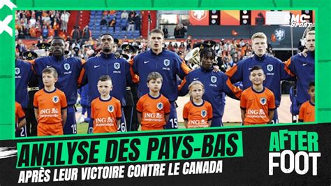 Euro Les Pays Bas Battent Le Canada En Amical Analyse Du Futur