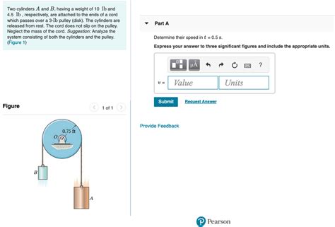 Solved Two Cylinders A And B Having A Weight Of 10 Lb And Chegg