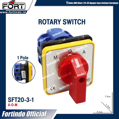 Rotary Switch SFT20 3 1 SA16 A O M 1P MERK Fort Selector Saklar Putar