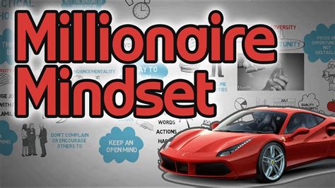 How To Have A Millionaire Mindset Secrets Of The Millionaire Mind Youtube