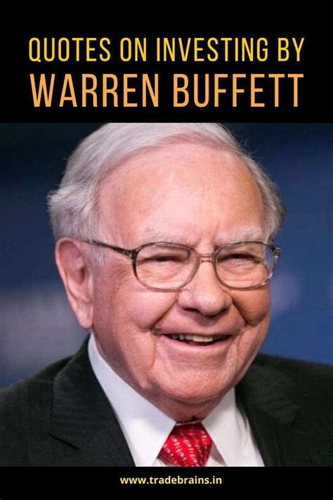 Top 10 Warren Buffett Quotes On Investing Trade Brains In 2020