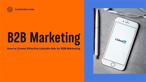 How To Create Effective Linkedin Ads For B2b Marketing Fileproinfo Blogs